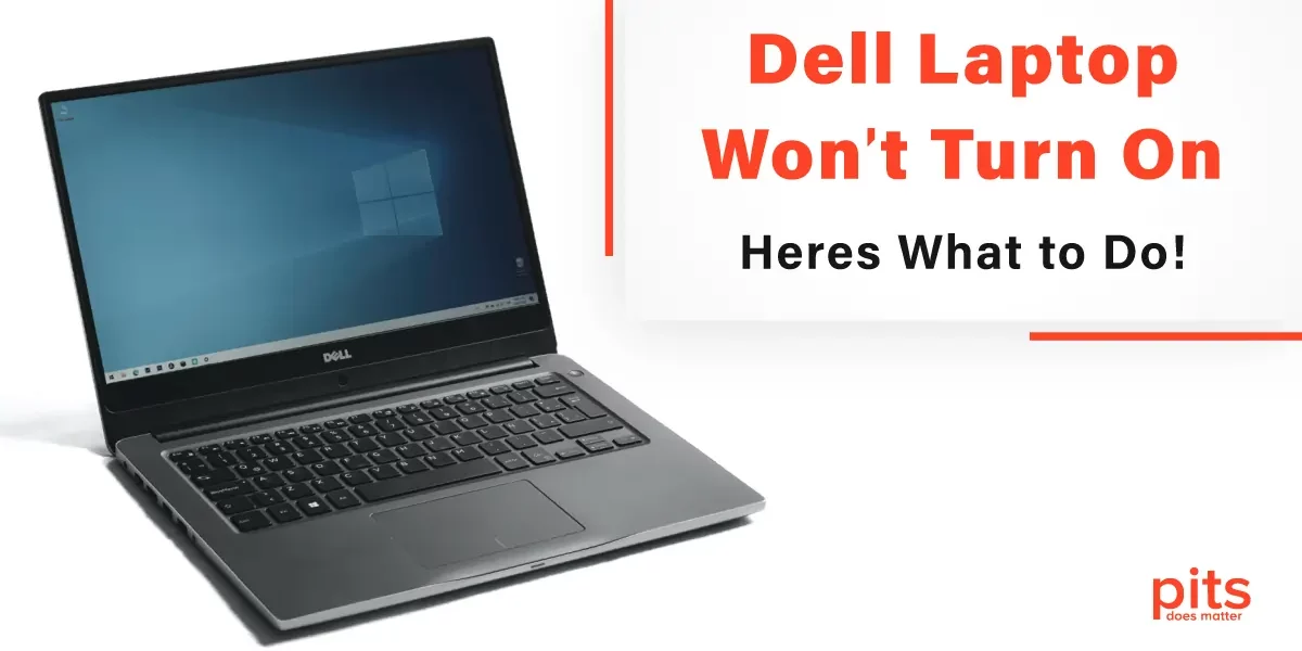 Dell Laptop Wont Turn On - Heres What to Do!