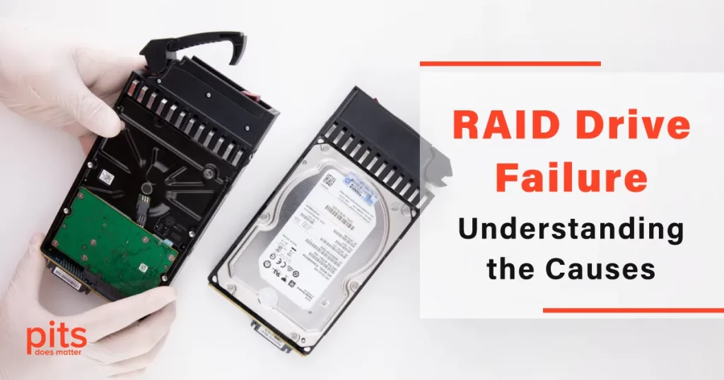 RAID Drive Failure Understanding the Causes