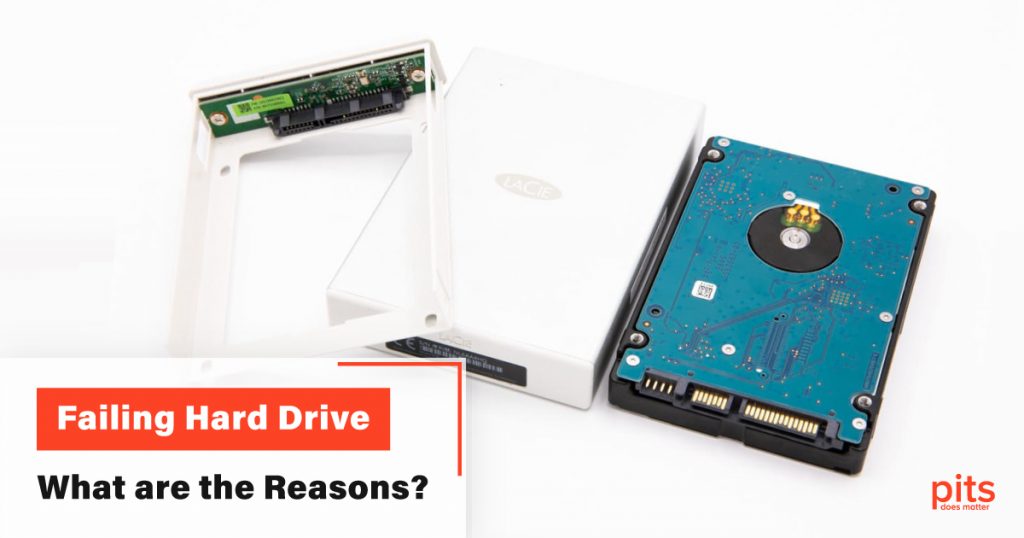 Failing Hard Drive - What are the Reasons