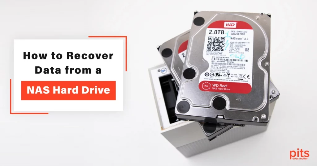 How to Recover Data from a NAS Hard Drive