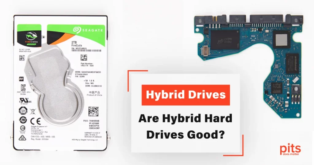 Hybrid Drives - Are Hybrid Hard Drives Good