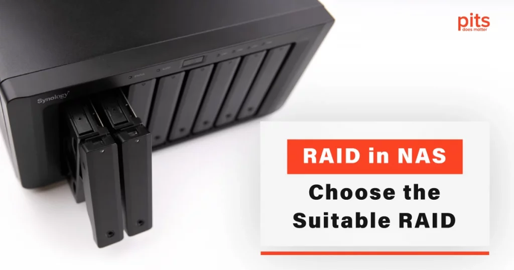 RAID in NAS - Choose the Suitable RAID
