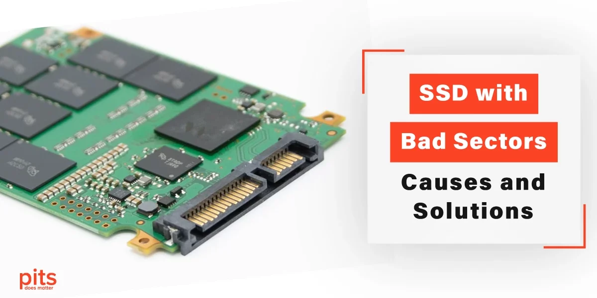 SSD with Bad Sectors – Causes and Solutions