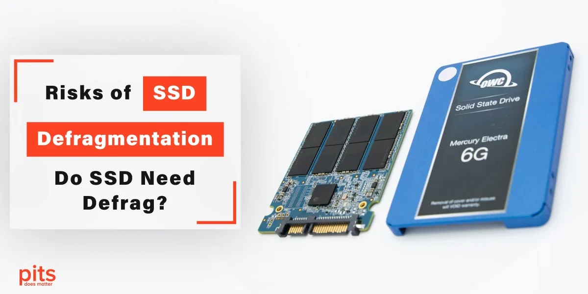 Risks of SSD Defragmentation - Do SSD Need Defrag