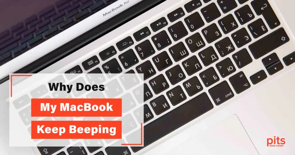 Why Does My MacBook Keep Beeping
