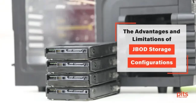 The Advantages and Limitations of JBOD Storage Configurations