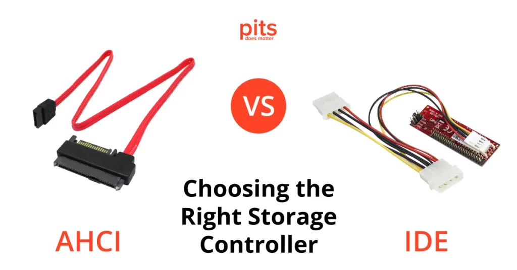 AHCI vs IDE: Choosing the Right Storage Controller
