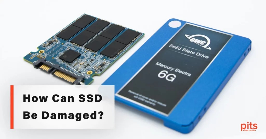 How Can SSD Be Damaged