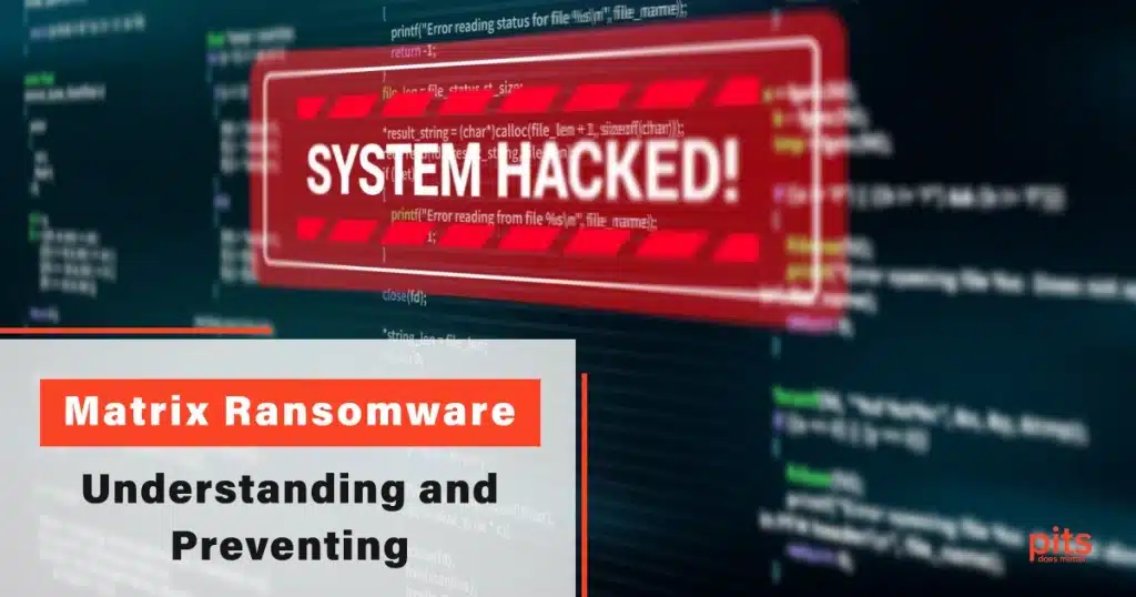 Matrix Ransomware Understanding and Preventing