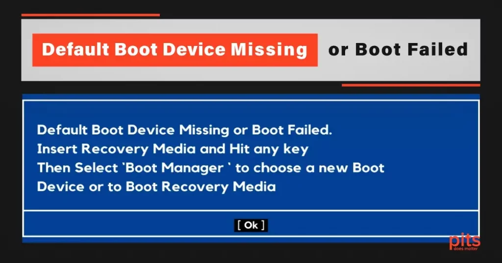 default boot device missing or boot failed