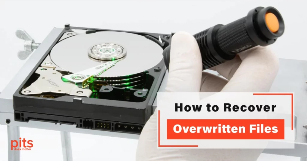 How to Recover Overwritten Files