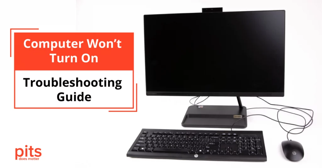 Computer Won’t Turn On – Troubleshooting Guide