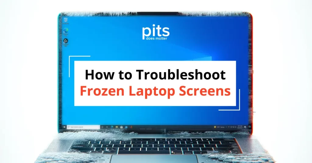 Frozen Laptop Screen