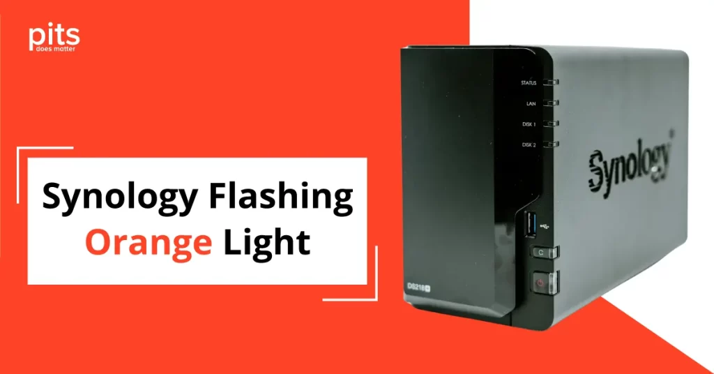 Synology Flashing Orange Light